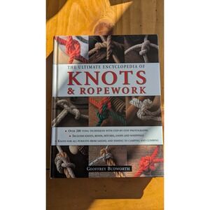 The Ultimate Encyclopedia of Knots and Ropework Geoffrey Budworth Hardcover Book